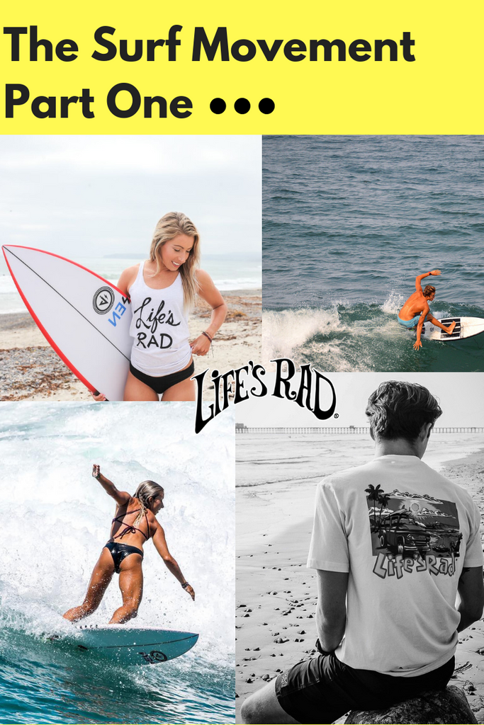 The Surf Movement | Part One
